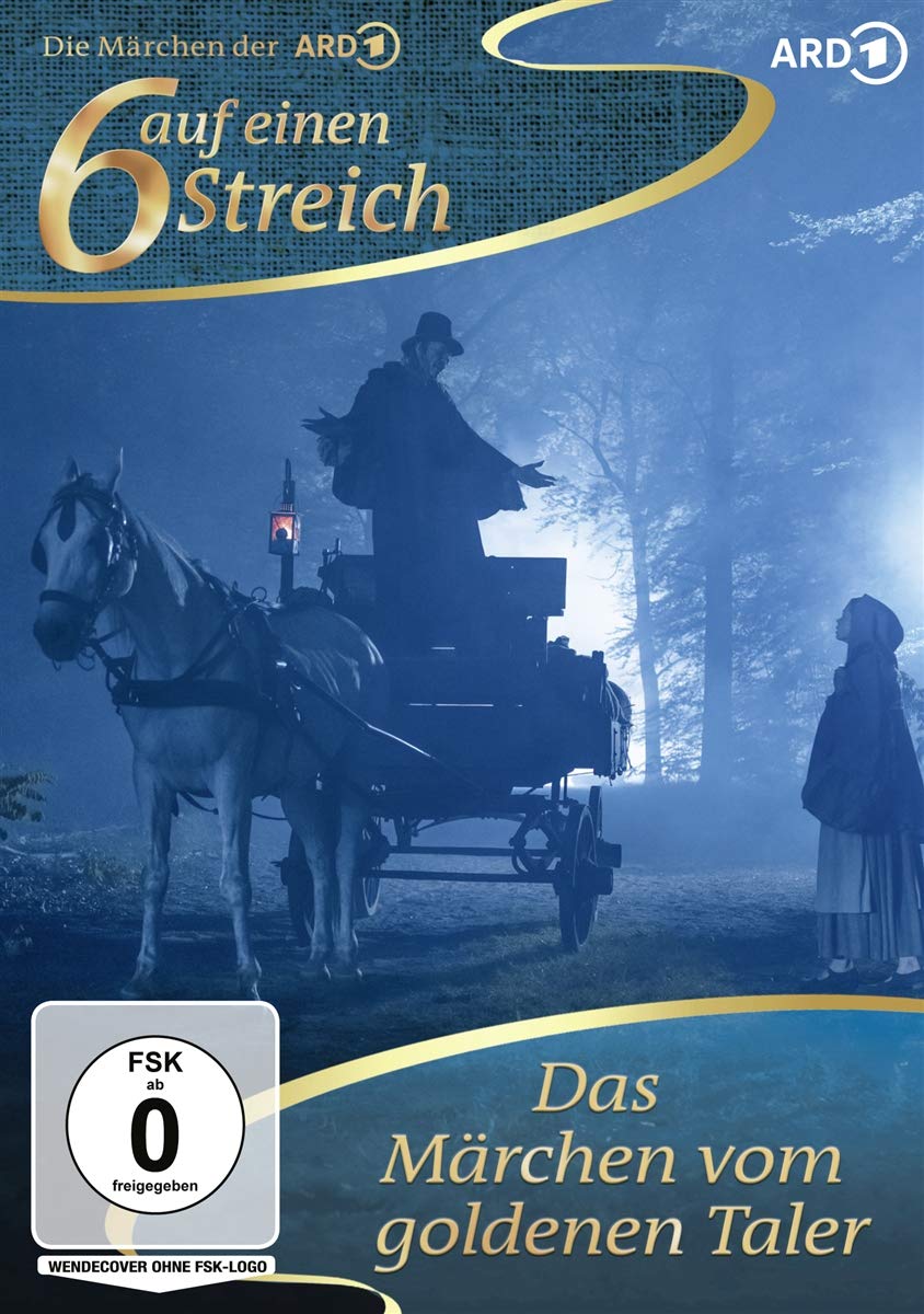 Sechs auf einen Streich - Das Märchen vom goldenen Taler (2020)